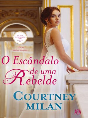cover image of O Escândalo de Uma Rebelde